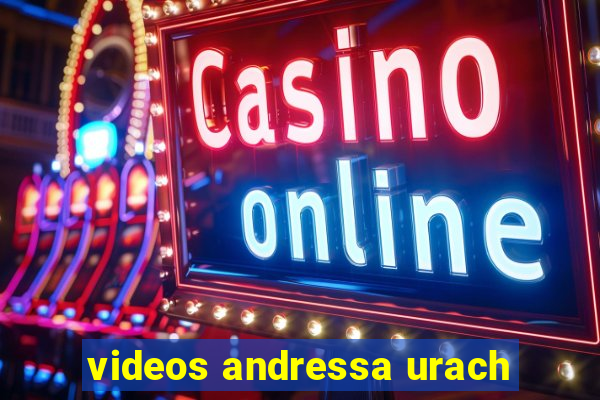 videos andressa urach